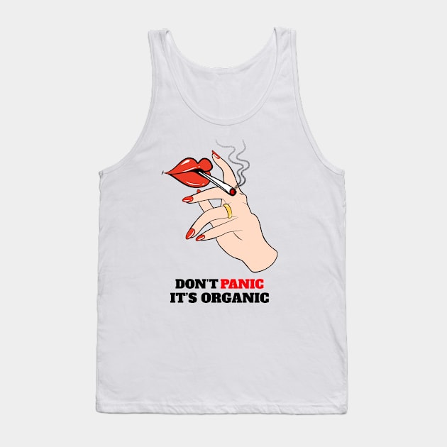 dont panic its organic Tank Top by FUNNY LIFE